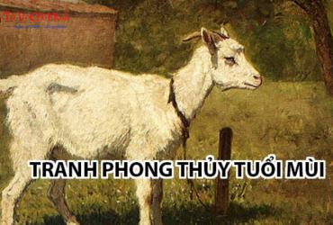 Tranh Phong Thủy Cho Người Tuổi Mùi: Bí Quyết Tăng Tài Lộc Và Bình An