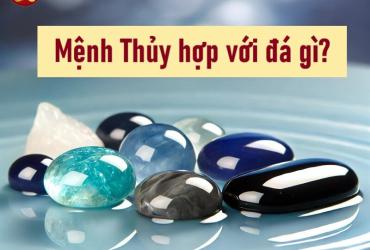 Mệnh Thủy Hợp Với Đá Gì? Bí Quyết Chọn Đá Phong Thủy Thu Hút Tài Lộc Và Sức Khỏe