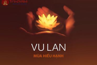 Lễ Vu Lan Báo Hiếu – Tôn vinh lòng hiếu thảo của con cái