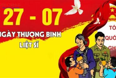 Ngày Thương binh Liệt sĩ – Tôn vinh những người đã hy sinh cho Tổ quốc