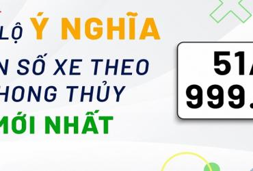Cách Tính Nút Biển Số Xe Và Ý Nghĩa Từng Nút Từ 0-9 Theo Phong Thủy
