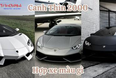 Sinh năm 2000 mua xe màu gì? Màu sắc phong thủy cho người tuổi Canh Thìn