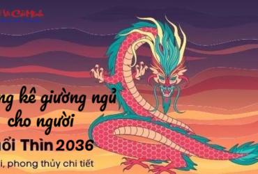 Hướng Kê Giường Ngủ Cho Người Sinh Năm 2036 Để Tăng Vượng Khí Và Bình An