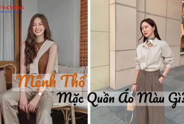 Mệnh Thổ Mặc Quần Áo Màu Gì - Hướng Dẫn Chọn Màu Sắc Hợp Phong Thủy