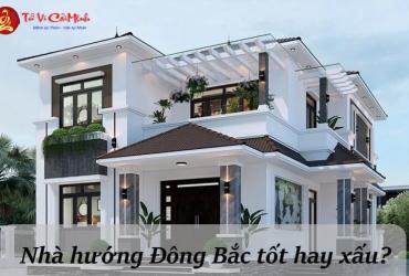 Nhà Hướng Đông Bắc: Đặc Điểm Và Nguyên Lý Phong Thủy