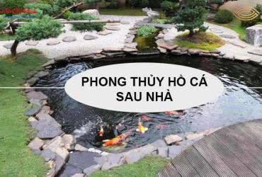 Phong Thủy Hồ Nước Sau Nhà - Nguyên Tắc Và Cách Hóa Giải