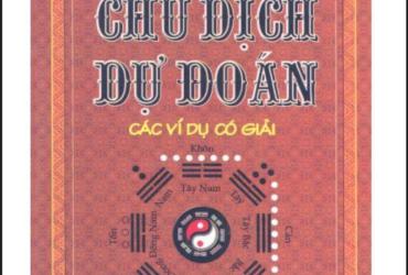 Khám Phá Bí Mật Chu Dịch Dự Đoán – Chìa Khóa Giải Mã Số Mệnh!
