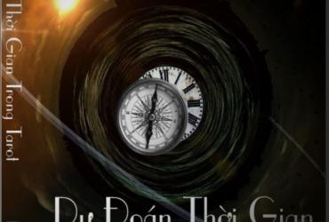 Khám Phá Bí Mật Dự Đoán Thời Gian Qua Tarot Cùng Philippe Ngô – Tải Ngay Hướng Dẫn Chi Tiết PDF