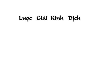 Khám Phá Bí Ẩn Kinh Dịch Qua Cuốn "Kinh Dịch Lược giải" Của Dương Đình Khuê