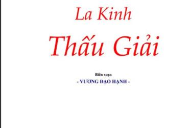 Khám Phá Bí Mật La Kinh Qua "La Kính Thấu Giải" – Hướng Dẫn Chi Tiết Từ Vương Đạo Hạnh