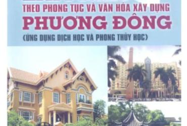 Bí Ẩn Phong Thủy & Kiến Trúc Cổ Truyền: Cuốn Sách Mọi Người Học Xây Dựng Phải Đọc!