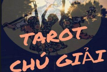 Bạn Sẽ Hiểu Tarot Khác Đi Sau Khi Đọc Tarot Chú Giải Của Phùng Lâm!