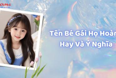 Tên Con Gái Họ Hoàng Hay Và Ý Nghĩa, Đặt Tên Theo Ngũ Hành Phong Thủy