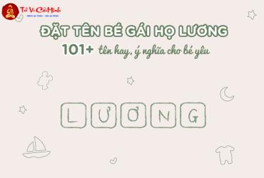 Tên Con Gái Họ Lương - Gợi Ý Tên Đẹp Và Ý Nghĩa