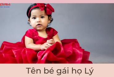 Tên Con Gái Họ Lý - Gợi Ý Tên Đẹp Và Ý Nghĩa