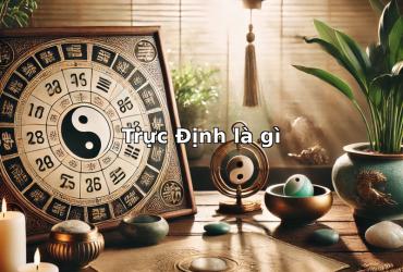 Trực Định Là Ngày Tốt Hay Xấu? Giải Mã Ý Nghĩa Ngày Trực Định