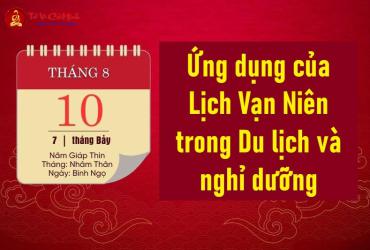 Ứng dụng của Lịch Vạn Niên trong Du lịch và nghỉ dưỡng