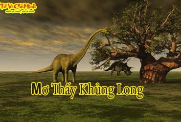 Giải Mã Giấc Mơ Thấy Khủng Long Là Điềm Báo Gì?