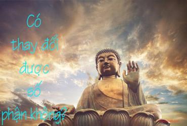 Số phận có thay đổi được không?