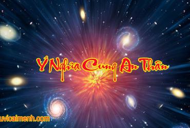 Ý Nghĩa Cung An Thân Trong Khoa Tử Vi