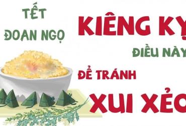 Những điều kiêng kỵ và điều nên làm trong ngày Tết Đoan Ngọ