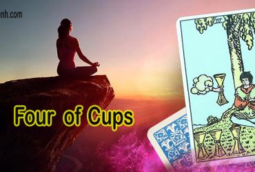 Lá Bài Four of Cups - Ý Nghĩa Tình Yêu, Sức Khỏe và Công Việc