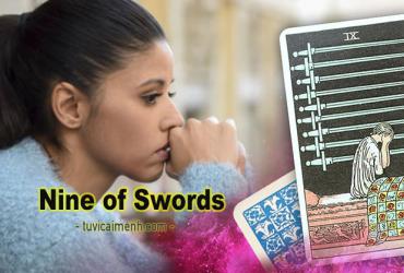 Lá Bài Nine of Swords - Ý Nghĩa Tình Yêu, Sức Khỏe & Công Việc