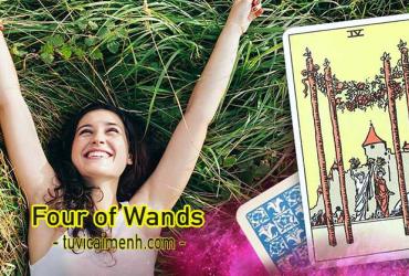 Lá Bài Four of Wands - Ý Nghĩa Tình Yêu, Sức Khỏe & Công Việc