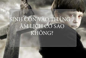 Có Nên Sinh Con Vào Tháng Cô Hồn Không