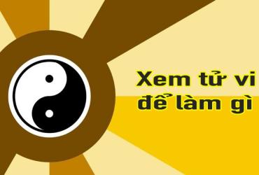 Xem Tử Vi Để Làm Gì - Tín chứ đừng Mê