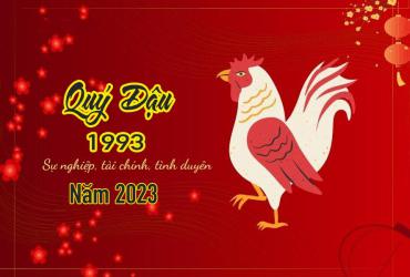 Tử vi tuổi Quý Dậu 1993 nữ mạng năm 2023