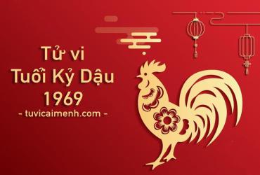Tử Vi Tuổi Kỷ Dậu 1969: Mệnh Gì, Hướng Nào, Màu Sắc, Cung Nào?