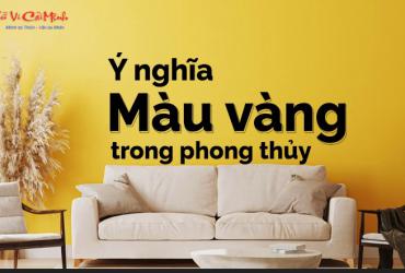 Khám Phá Ý Nghĩa Màu Vàng Trong Phong Thủy: Biểu Tượng Của Sự Thịnh Vượng Và Hài Hòa