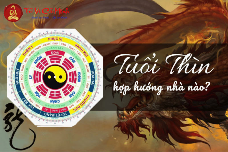 Hướng Nhà Hợp Phong Thuỷ Giúp Người Tuổi Thìn Thu Hút Tài Lộc