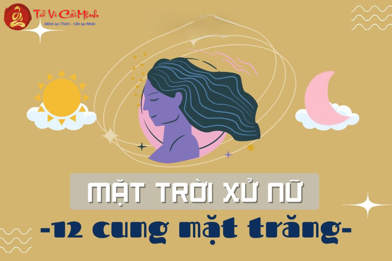 Sự Khác Biệt Giữa Cung Mặt Trời Xử Nữ Và Cung Mặt Trăng Xử Nữ