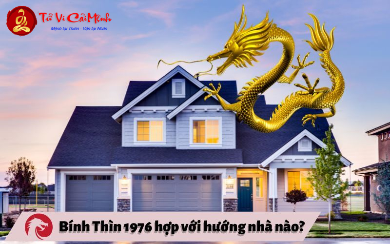 Khám Phá Bí Ẩn Hướng Nhà Hợp Cho Người Sinh Năm 1976: Tăng Tài Lộc, Hạnh Phúc