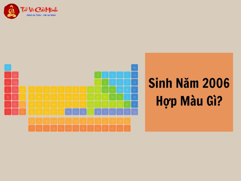 Sinh năm 2006 hợp màu gì? Khám phá bí quyết màu sắc phong thủy cho tuổi Bính Tuất