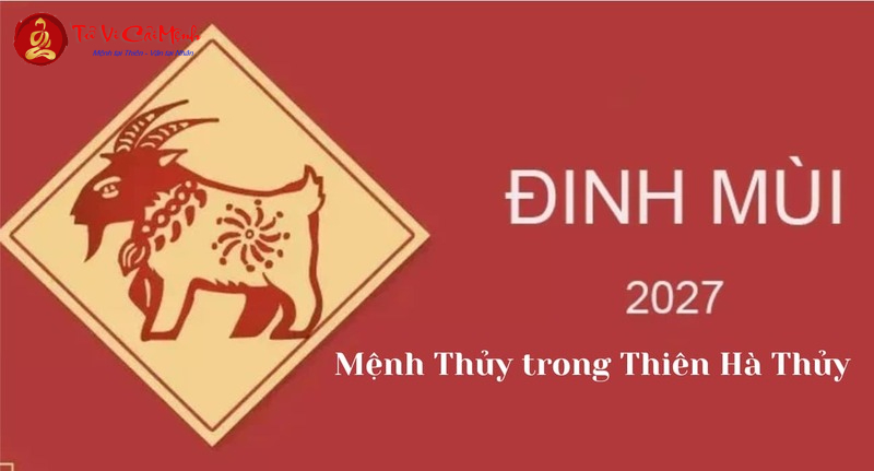 Giải Mã Vận Mệnh Tuổi Đinh Mùi 2027 – Bí Mật Mệnh Thủy