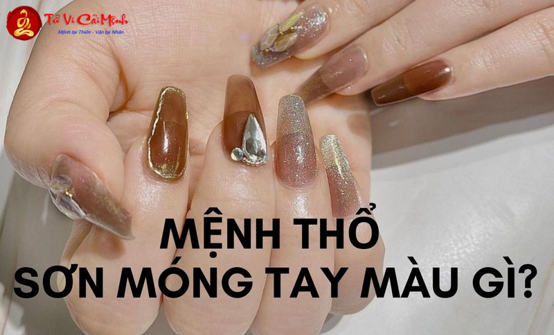 Mệnh Thổ Sơn Móng Màu Gì Hợp Phong Thủy