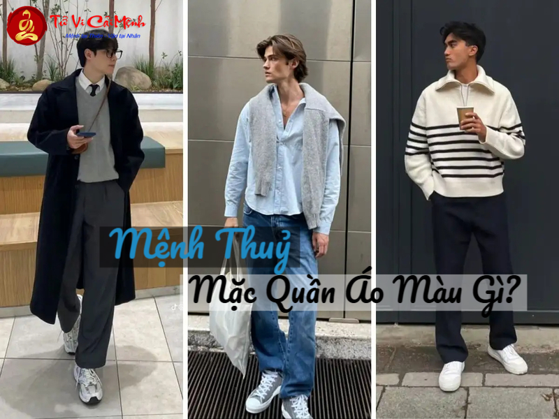 Mệnh Thủy Mặc Quần Áo Màu Gì Để Tăng Vận May Và Thịnh Vượng