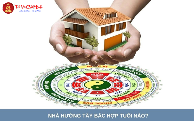 Nhà Hướng Tây Bắc: Đặc Điểm Và Nguyên Lý Phong Thủy