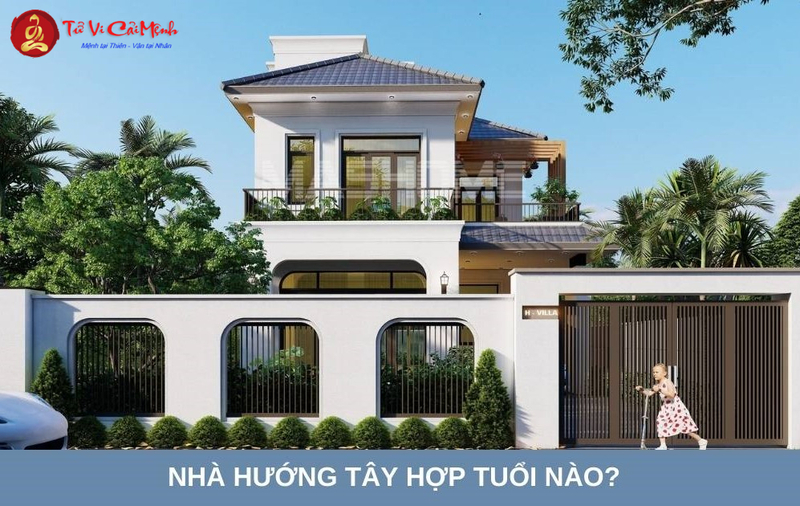 Nhà Hướng Tây: Đặc Điểm, Lợi Ích & Giải Pháp Phong Thủy Tối Ưu