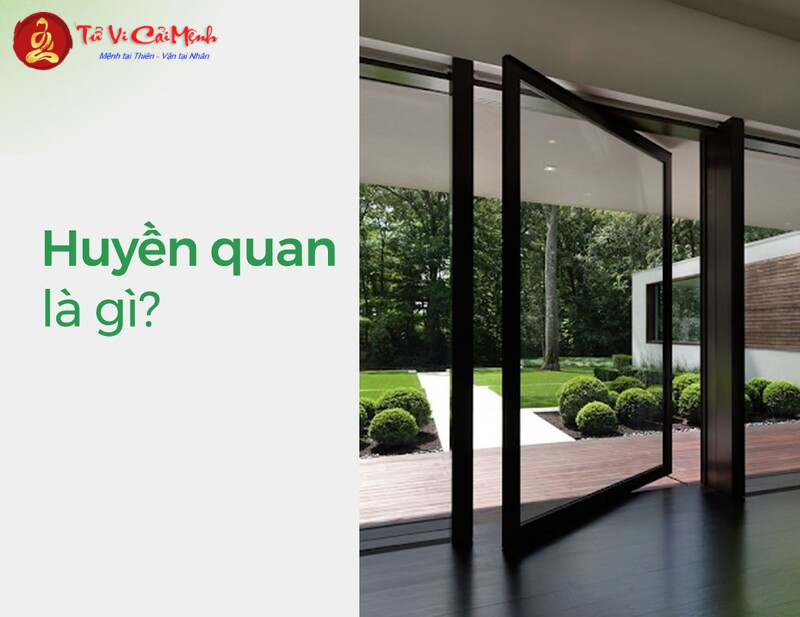 Huyền Quan Là Gì? Bí Quyết Bố Trí Hợp Phong Thủy Để Hút Tài Lộc, Hóa Giải Sát Khí