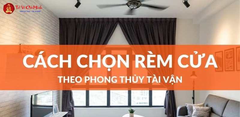 Chọn Rèm Cửa Hợp Phong Thủy: Cách Thu Hút Vận Khí Tốt Vào Nhà