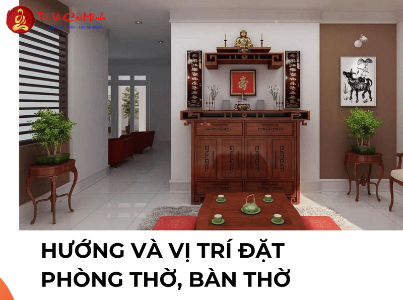 Vị Trí Đặt Phòng Thờ Chuẩn Phong Thủy Mang Lại May Mắn