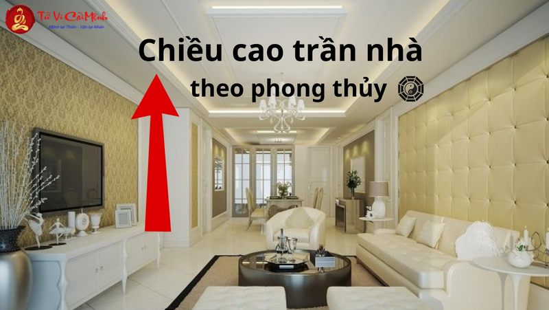 Chiều Cao Trần Nhà Theo Phong Thủy: Cân Bằng Không Gian Sống Hợp Mệnh