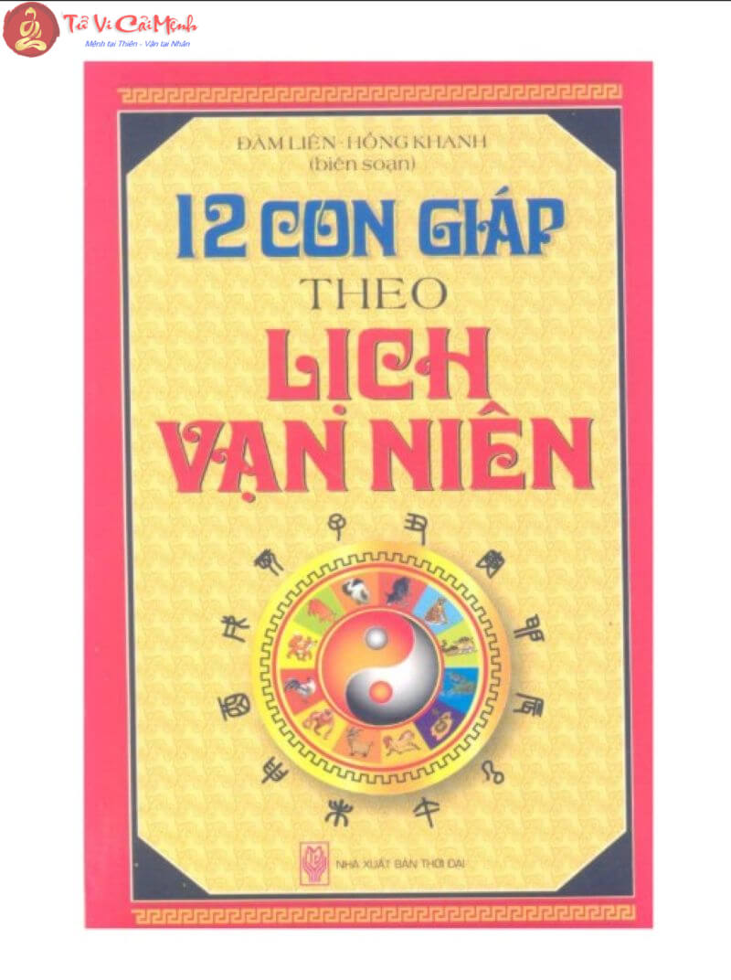 Khám Phá Bí Ẩn 12 Con Giáp Qua Cuốn Sách "Lịch Vạn Niên" Của Đàm Liên - Hồng Khanh