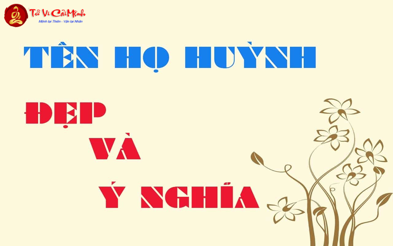 Tên Con Gái Họ Huỳnh - Bộ Sưu Tập Tên Hay Ý Nghĩa Đẹp