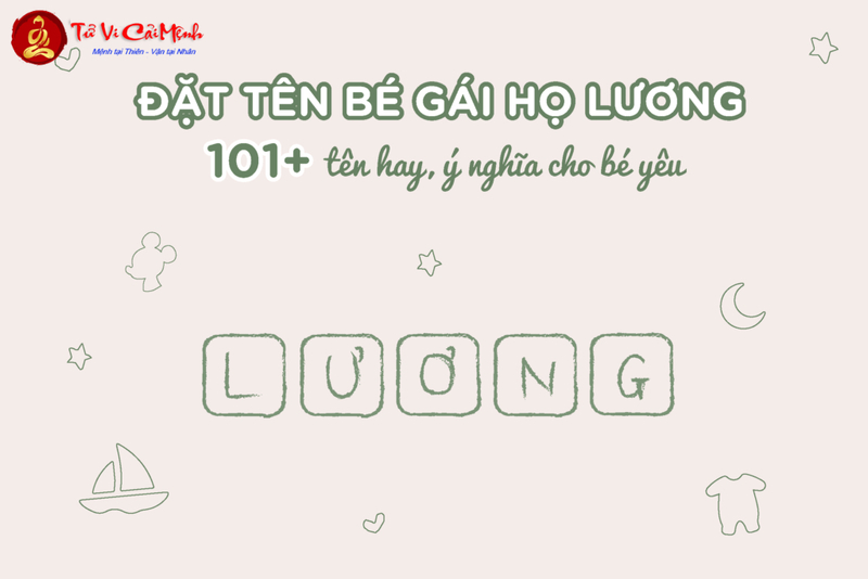 Tên Con Gái Họ Lương - Gợi Ý Tên Đẹp Và Ý Nghĩa