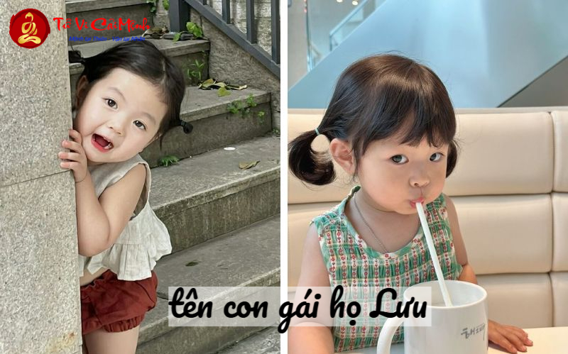 Tên Con Gái Họ Lưu - Gợi Ý Tên Đẹp Và Ý Nghĩa